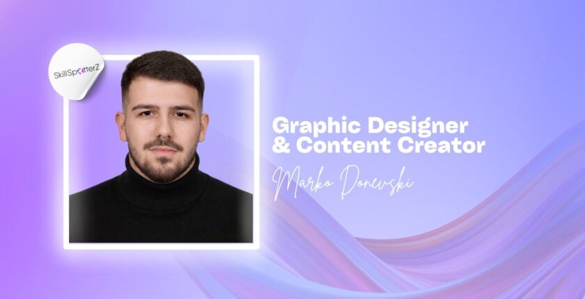 Marko Donevski- Graphic Designer- SkillSpotterZ Interview